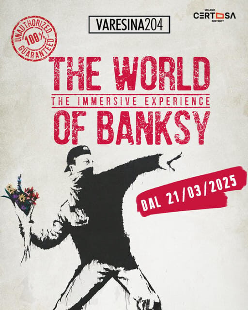 THE WORLD OF BANKSY. THE IMMERSIVE EXPERIENCE - MILANO VARESINA 204 - A Detailed Look at the Experience in Milan