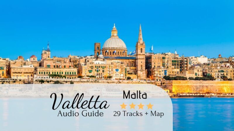 Valletta: Self-Guided Audio Tour, Map and Directions - Exploring Valletta with a Self-Guided Audio Tour: A Practical Guide