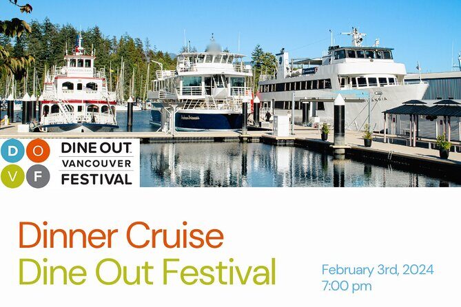 Vancouver Evening Dinner Cruise - An In-Depth Look at the Vancouver Evening Dinner Cruise