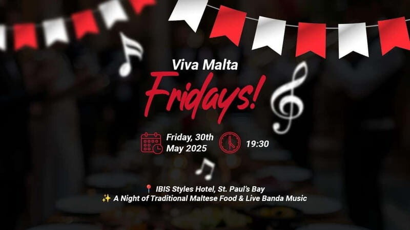 "Viva Malta" Nights at Ibis Styles, St Paul's Bay Malta - The Value of This Experience