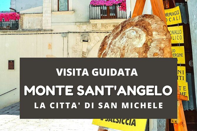 Walking tour Monte Sant'Angelo - Exploring Monte SantAngelo: A Guided Walk into a Sacred Town