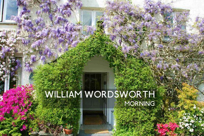 William Wordsworth: Morning Half Day Tour with an Expert Guide - Exploring the Wordsworth Landscape: A Detailed Review of the Morning Half-Day Tour